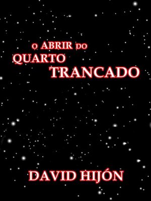 cover image of O Abrir Do Quarto Trancado